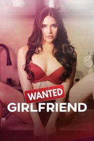 Video Bokep Wanted: Girlfriend (2024) Sub Indo
